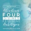 activating the divine feminine activating the divine feminine