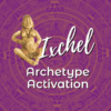 Goddess Ixchel Archetype Activation
