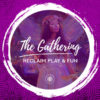 "Reclaim Play & Fun" Circle Outline & Marketing Materials