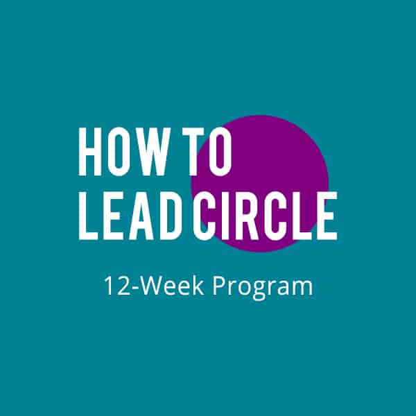 How to Lead Circle: 12-Week Program